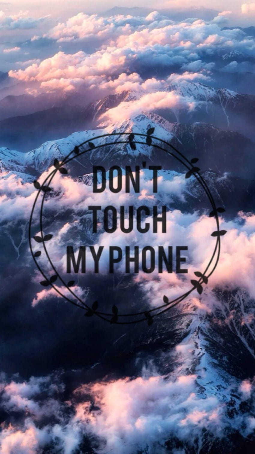 dont touch my phone cute wallpaper