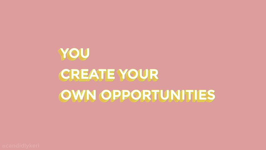 you create your own opportunities, Feminist HD wallpaper
