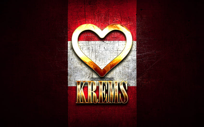I Love Krems, austrian cities, golden inscription, Day of Krems, Austria, golden heart, Krems with flag, Krems, Cities of Austria, favorite cities, Love Krems HD wallpaper