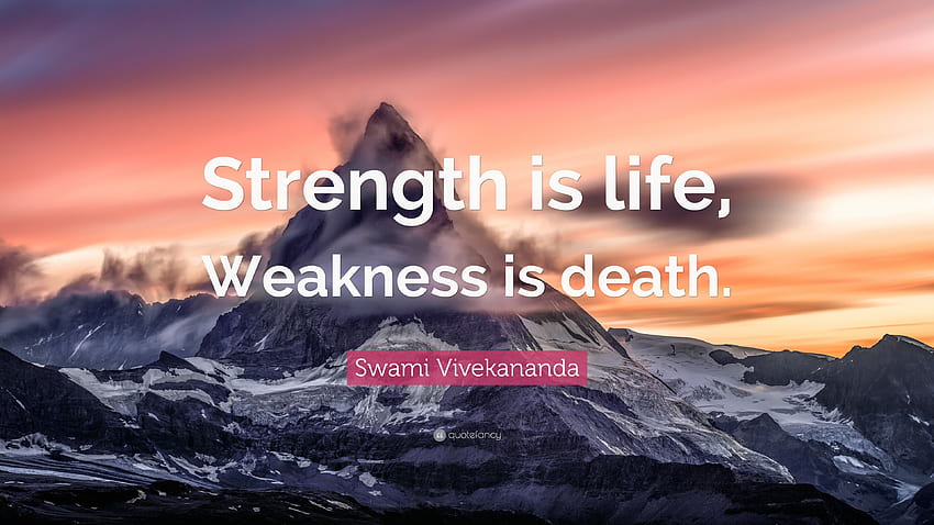 Swami Vivekananda Zitat: „Stärke ist Leben, Schwäche ist Stärke HD-Hintergrundbild