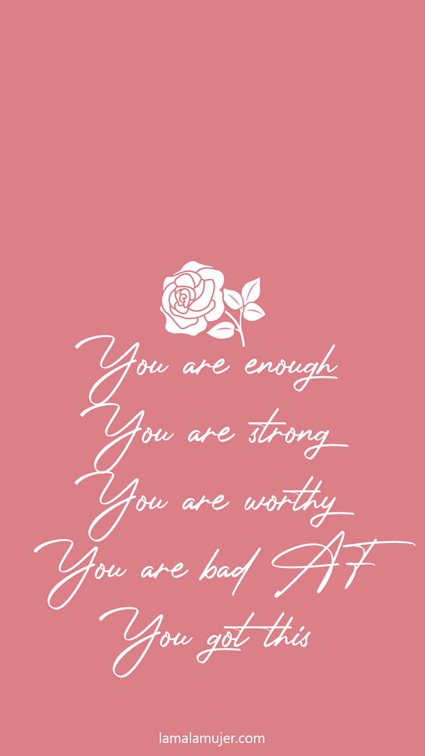 Positive Affirmations Phone . La Mala Mujer, You Are Enough HD phone wallpaper