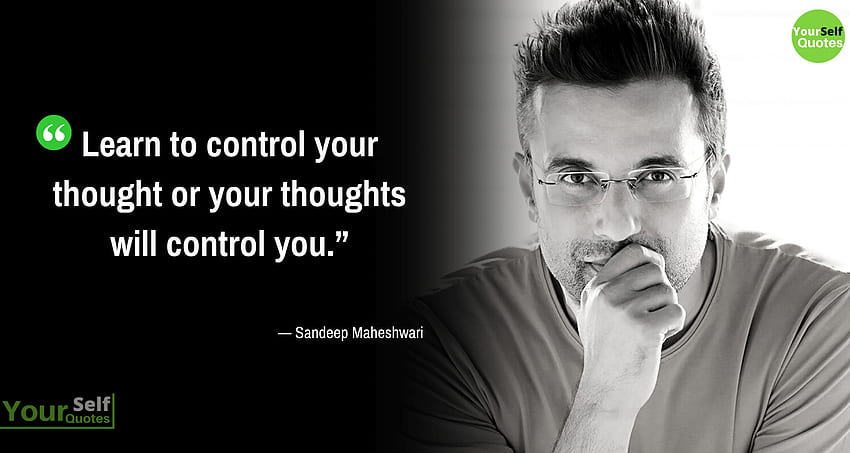 Sandeep Maheshwari Thoughts - Sandeep Maheshwari - - teahub.io HD wallpaper