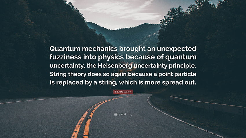 Edward Witten cytat: „Mechanika kwantowa przyniosła fizykę kwantową Tapeta HD