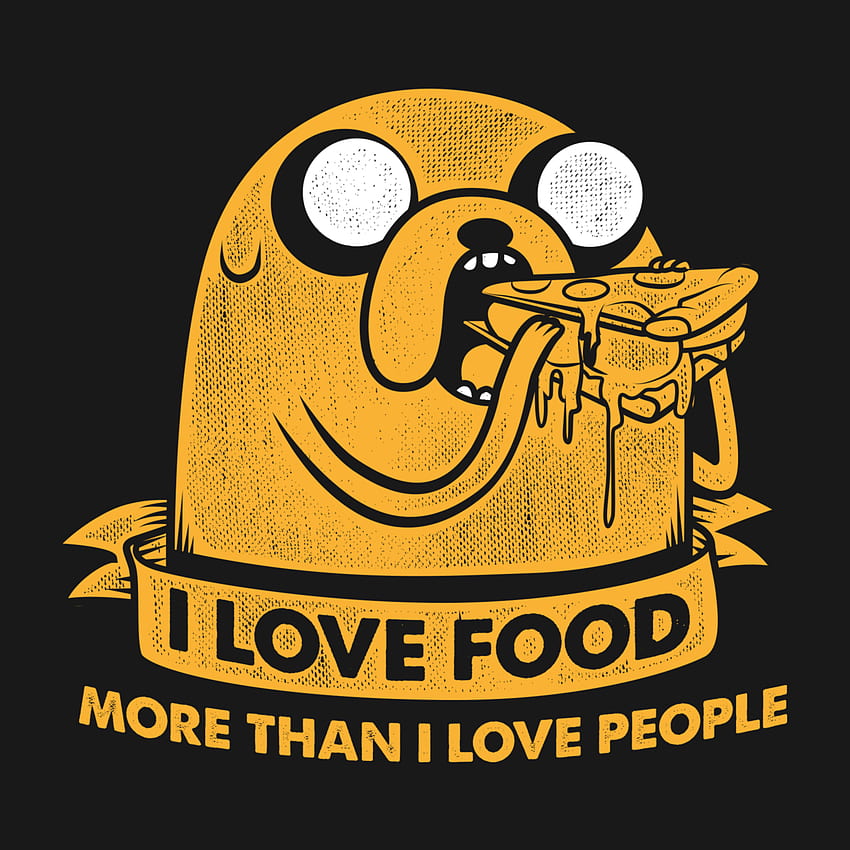 I love food by BrayInk. Adventure time , Dog iphone, Adventure time HD phone wallpaper