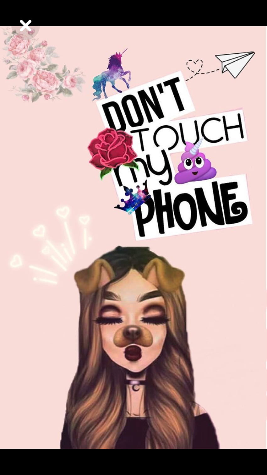 dont touch my phone wallpapers for girls