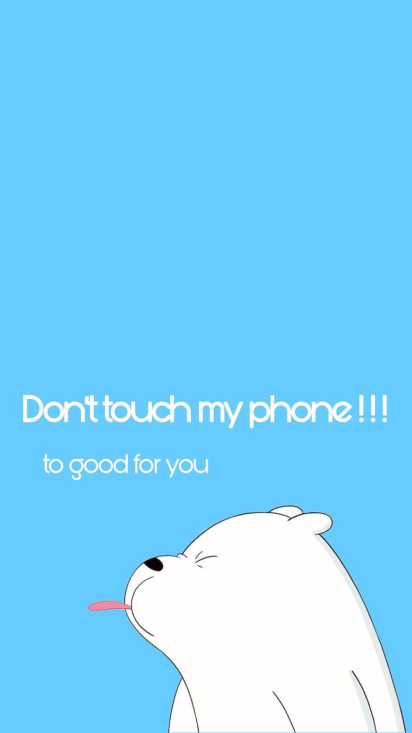 Berühre mein Telefon nicht süß, berühre mein Telefon nicht süß HD-Handy-Hintergrundbild