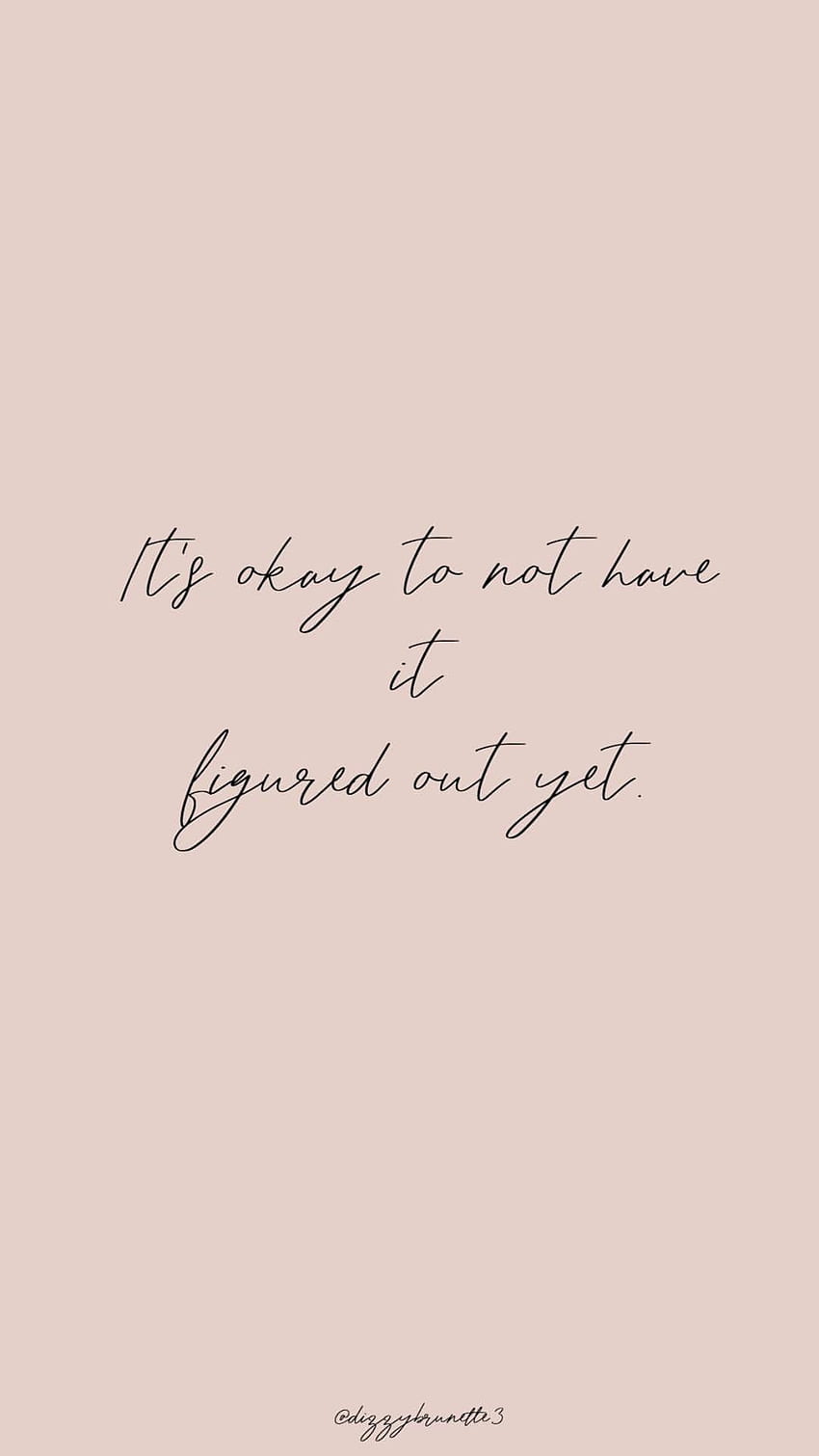 It's okay not to have it figured out yet. Encouragement quotes HD phone wallpaper