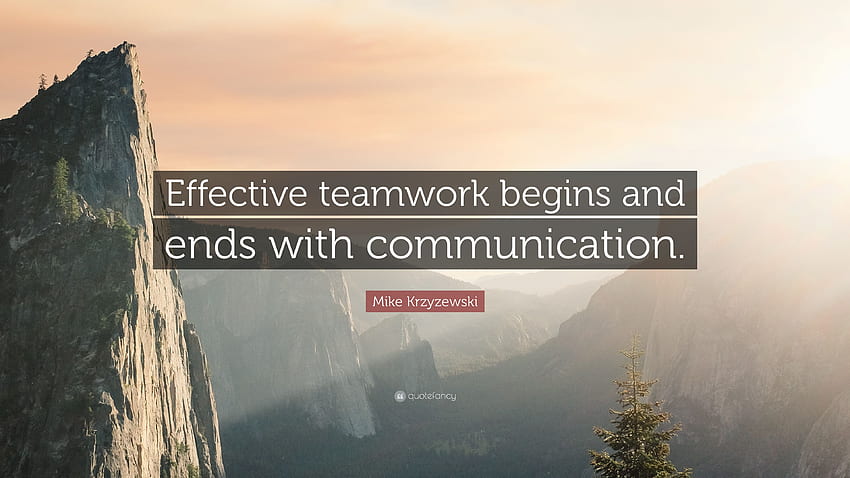 Mike Krzyzewski Quote: “Effective teamwork begins and ends HD wallpaper