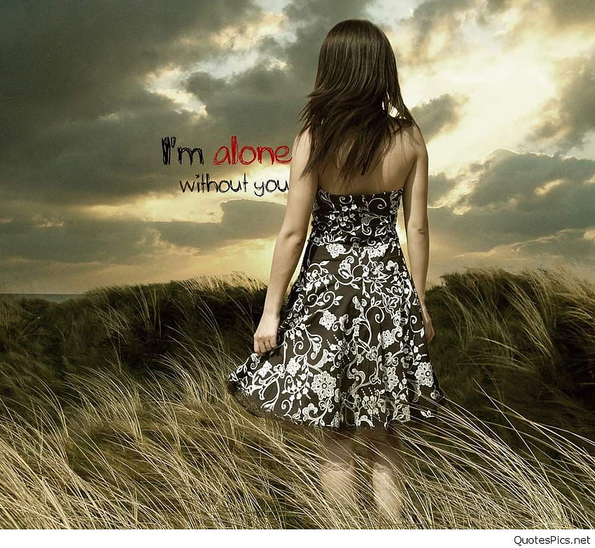 Sad - I M Alone Without You - & Background , Girl Sad Lonely HD wallpaper