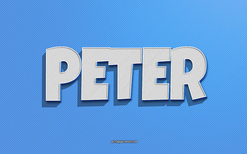 ピーター、青い線の背景、名前、ピーターの名前、男性の名前、ピーターのグリーティング カード、ライン アート、ピーターの名前 高画質の壁紙