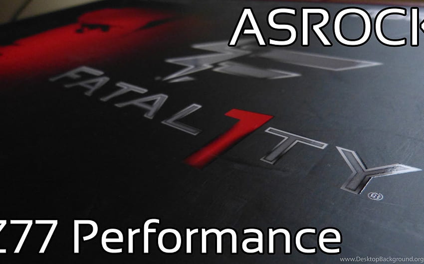 FR ASRock Fatal1ty Z77 Performance Déballage Et Présentation. Background, ASRock Gaming HD wallpaper