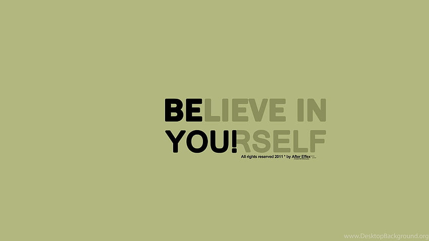Believe In Yourself ? Background, Be Yourself HD wallpaper | Pxfuel
