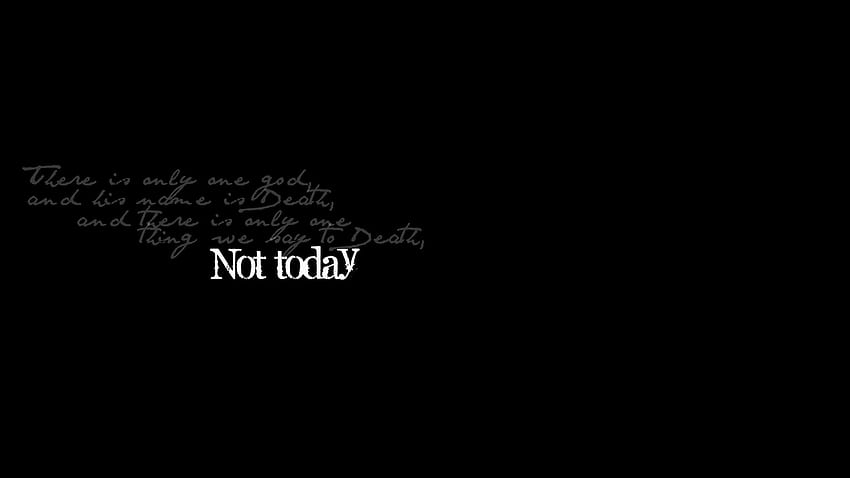 Not Today GoT, Not Today Game of Thrones HD wallpaper