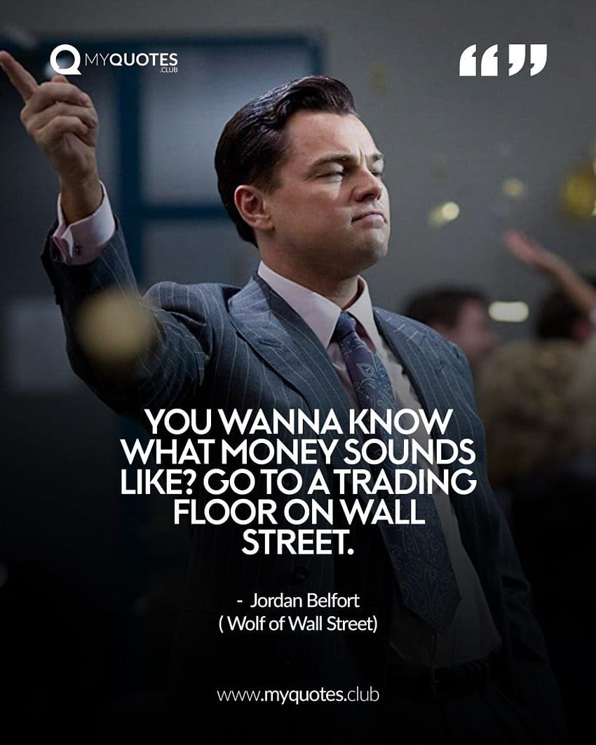 Wolf Of Wall Street Quotes (Status ) - MyQuotes.Club HD 전화 배경 화면