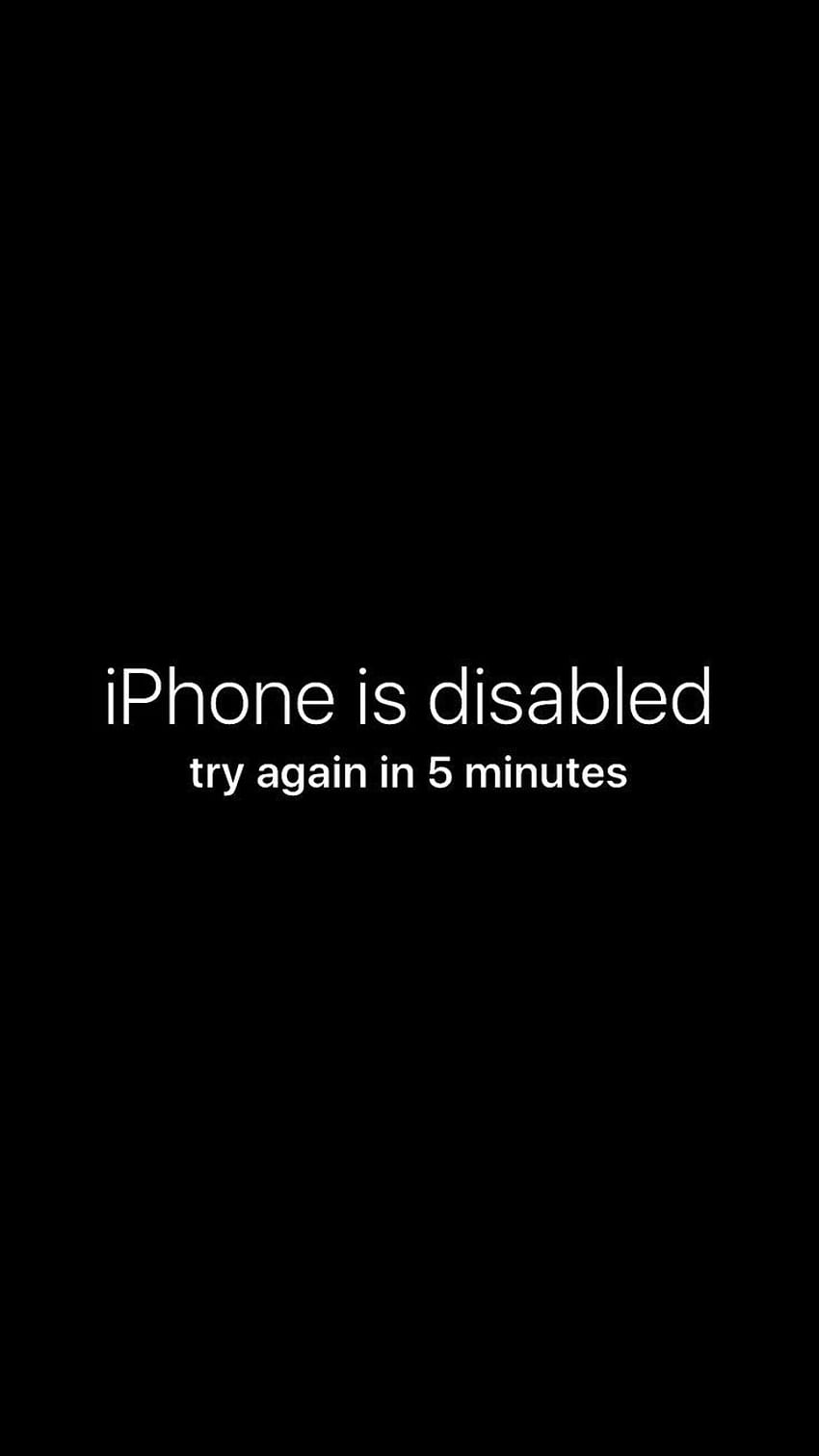 iPhone is disabled, try again prank. Funny iphone HD phone wallpaper