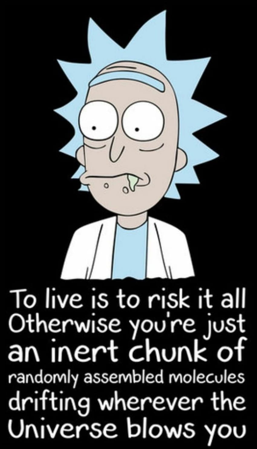 My Rick and Morty favorite quote of this season. Rick and morty quotes, Rick and morty poster, Rick and morty HD phone wallpaper