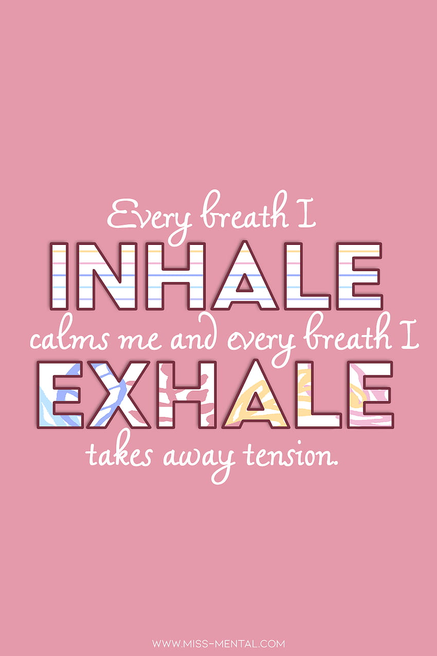 Affirmations for anxiety with phone , Inhale HD phone wallpaper | Pxfuel