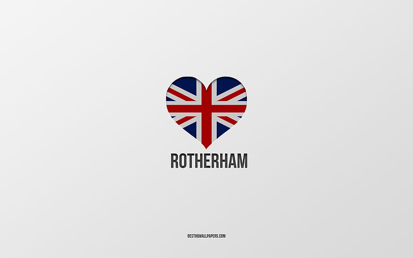 私はロザラムを愛しています, 英国の都市, ロザラムの日, 灰色の背景, イギリス, ロザラム, 英国の旗のハート, お気に入りの都市, ロザラムを愛する 高画質の壁紙