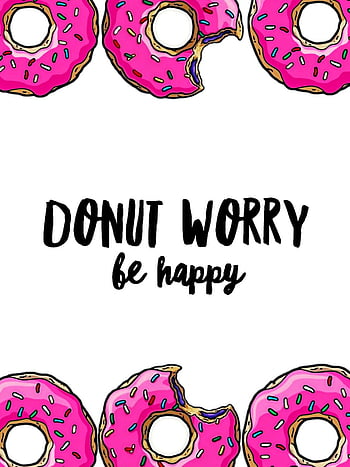Nouveau fond d'écran: donut worry, be happy !. Peek A Booo HD wallpaper ...