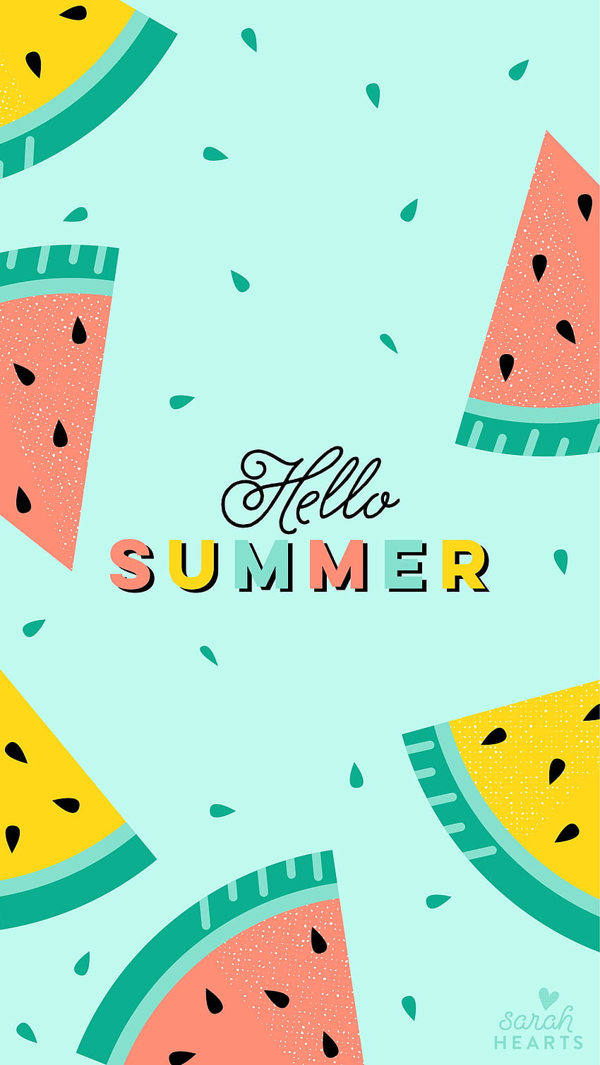 July 2018 Watermelon Calendar, Cute Summer Quotes HD phone ...