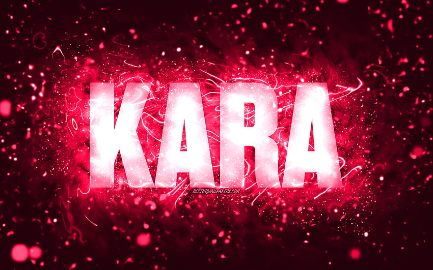 Happy Birtay Kara, , pink neon lights, Kara name, creative, Kara Happy Birtay, Kara Birtay, popular american female names, with Kara name, Kara HD wallpaper
