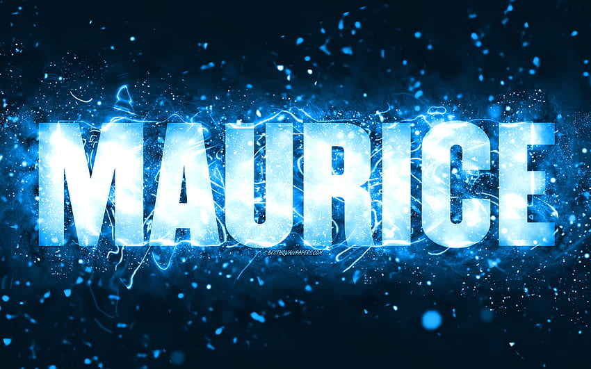 Happy Birtay Maurice, , néons bleus, nom de Maurice, créatif, Maurice Happy Birtay, Maurice Birtay, noms masculins américains populaires, avec le nom de Maurice, Maurice Fond d'écran HD