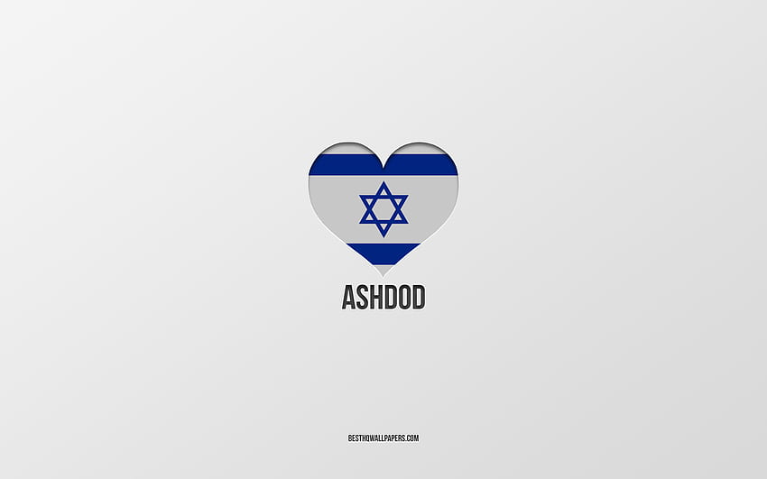 I Love Asod, Israeli cities, Day of Asod, gray background, Asod, Israel, Israeli flag heart, favorite cities, Love Asod HD wallpaper