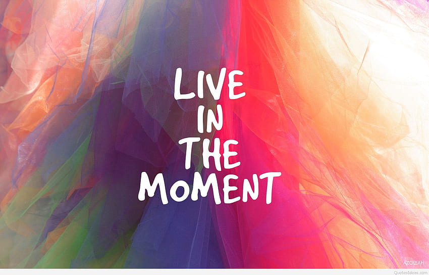 Live in the Moment Background. Live , Dinosaur Live and Love Live, Present Moment HD wallpaper