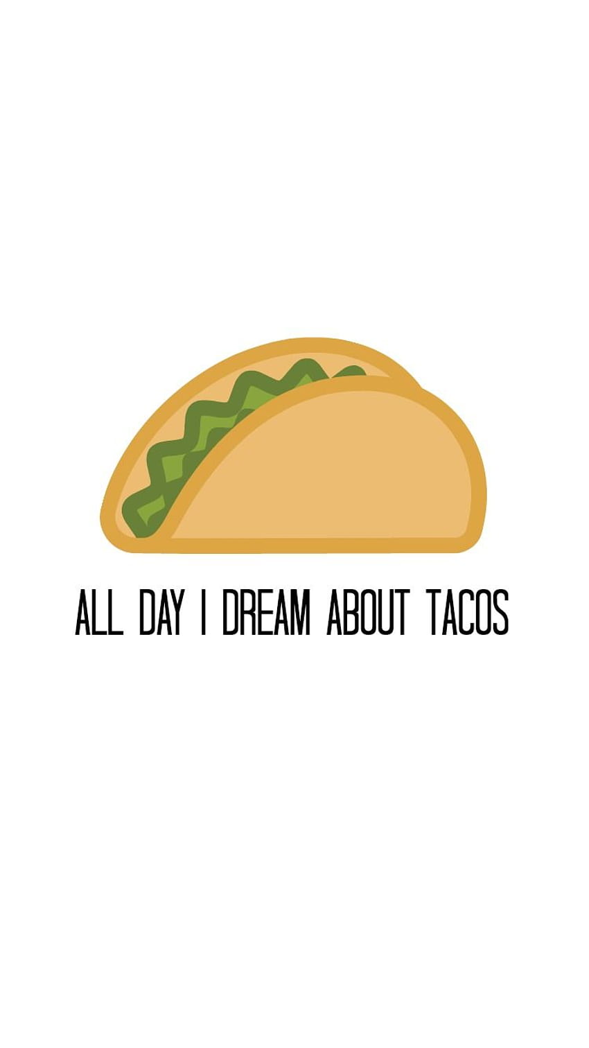 Taco Wallpapers  Top Free Taco Backgrounds  WallpaperAccess