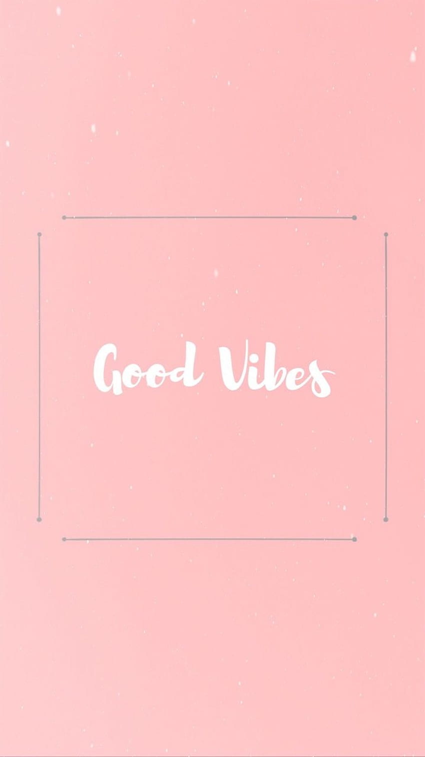 Good Vibes - Instagram Hikayelerinde Öne Çıkanlar, Instagram Hikayesi HD telefon duvar kağıdı