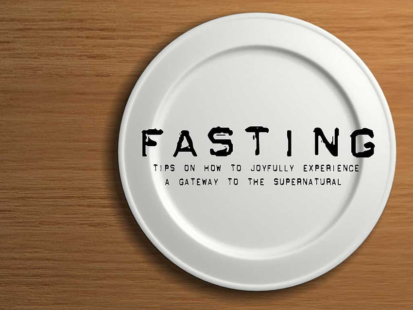 Fasting has Never Been This Fun: Tips for our 21 day Fast! HD wallpaper