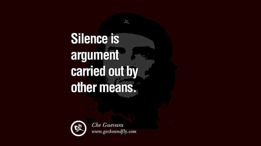 El silencio es argumento llevado a cabo por otros medios. - Citas del Che Guevara de Fidel Castro fondo de pantalla