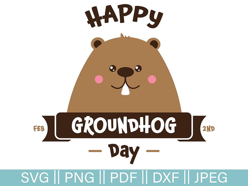 Groundhog Day Cut File Happy Groundhog Day SVG Groundhog HD wallpaper