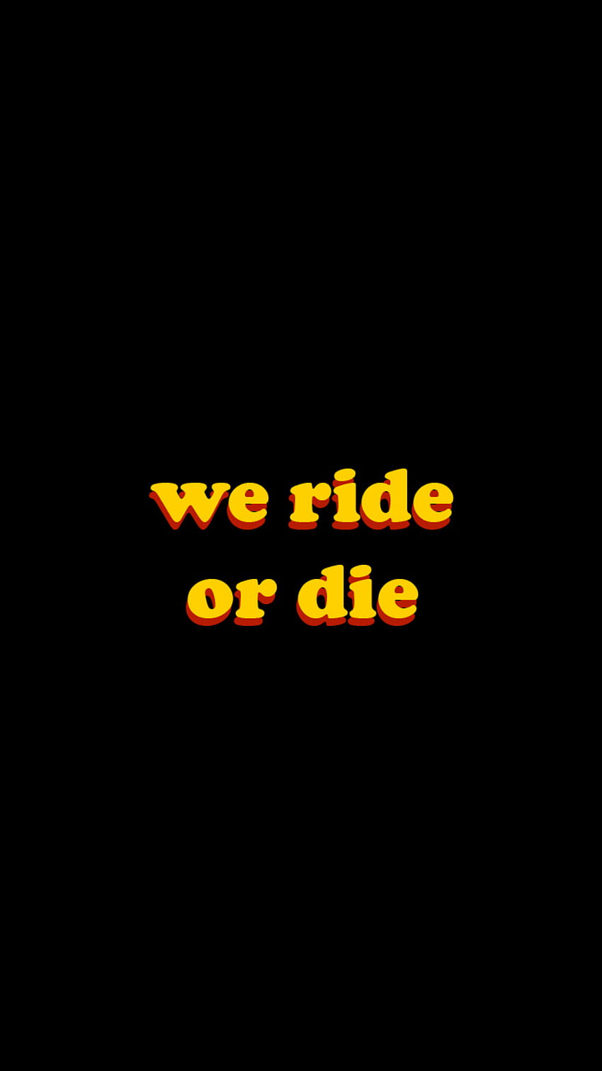 Download Lets Ride Or Die Together Wallpaper  Wallpaperscom