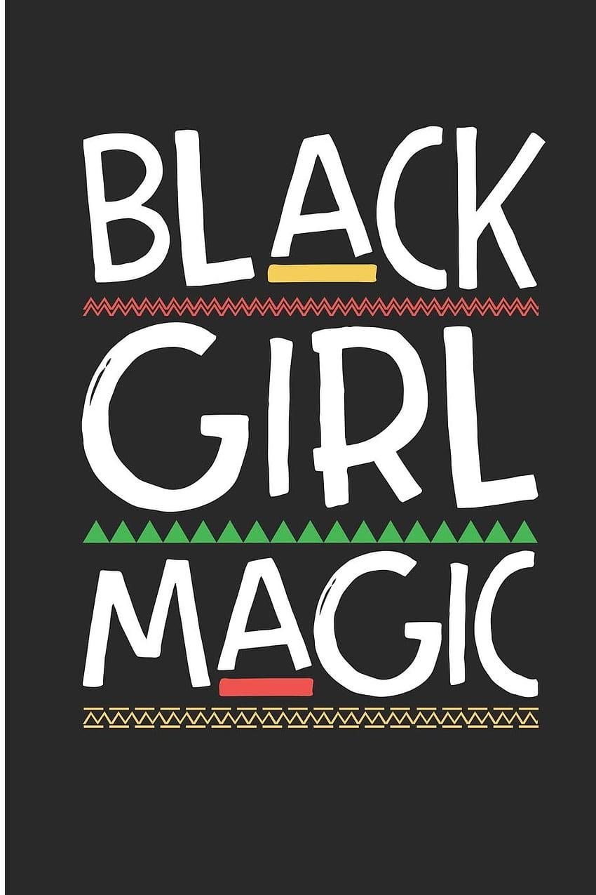 Black Girl Magic : Carnet de notes vierge ligné pour femme afro-américaine : Mcdyess, Sandra : 9781730714641 : Livres, Black Girl Power Fond d'écran de téléphone HD