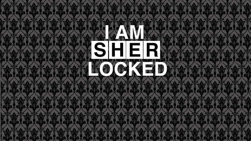 EU SOU SHERLOCK. Sherlock , Sherlock iphone, Sherlock background, Sherlock Holmes Laptop papel de parede HD