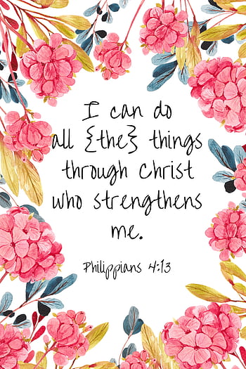 Philippians 4 13 I Can Do All Things Through Christ Which Strengtheneth ...