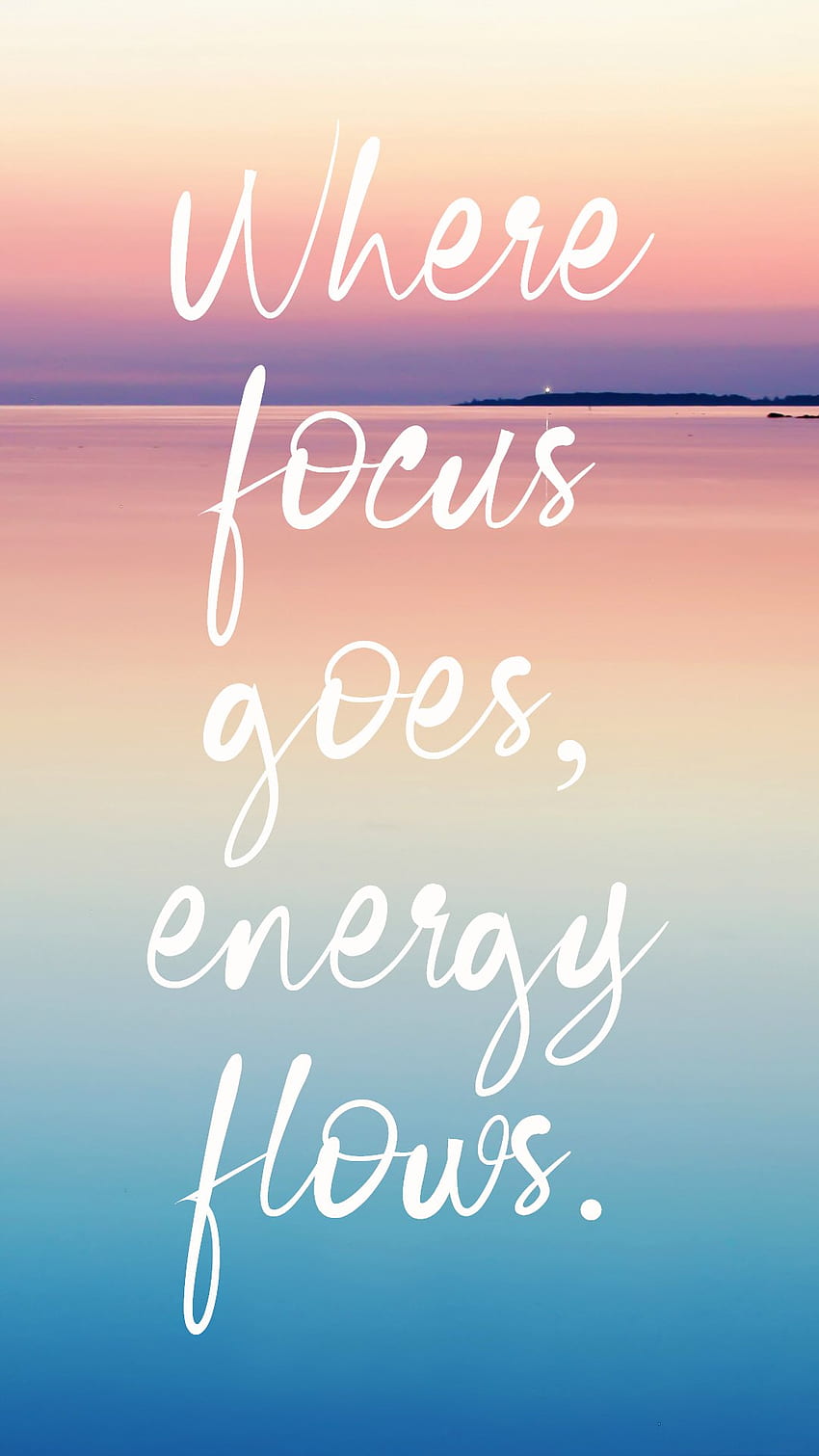 Phone , Phone Background, Quotes To Live By - Your Focus Goes Energy Flows, Focus Quotes HD phone wallpaper