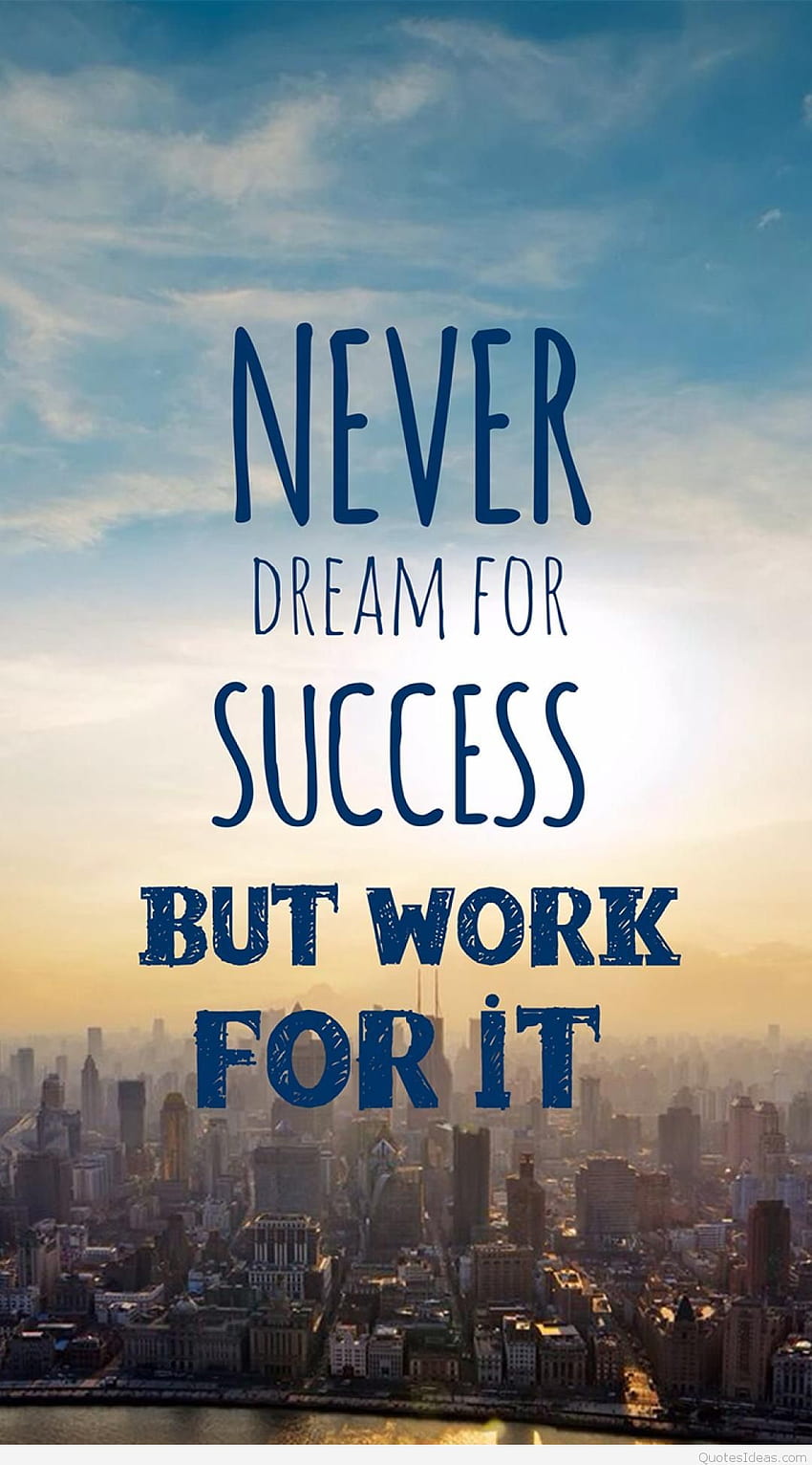 Dream Success quote and for mobile phone HD phone wallpaper