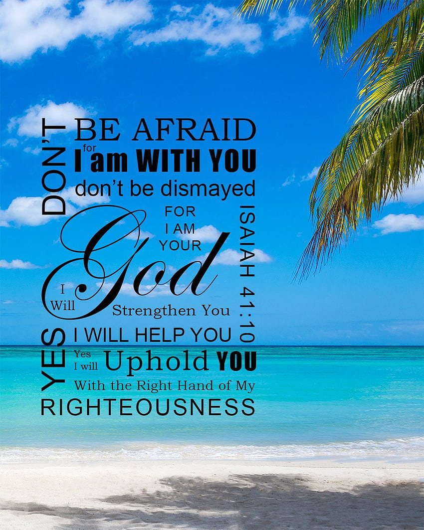 isaiah-41-10-don-t-be-afraid-bible-verse-art-s-bible-verses-to-go