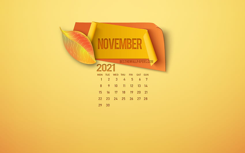 Календар за ноември 2021 г., жълт фон, есен 2021 г., ноември, есенни листа, есенни концепции, календари за 2021 г., есенни хартиени елементи, календар за ноември 2021 г. HD тапет