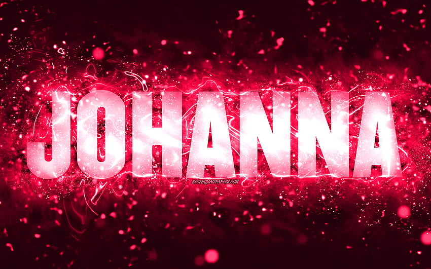 Happy Birtay Johanna, luces de neón rosas, nombre de Johanna, creativo, Johanna Happy Birtay, Johanna Birtay, nombres femeninos estadounidenses populares, con el nombre de Johanna, Johanna fondo de pantalla