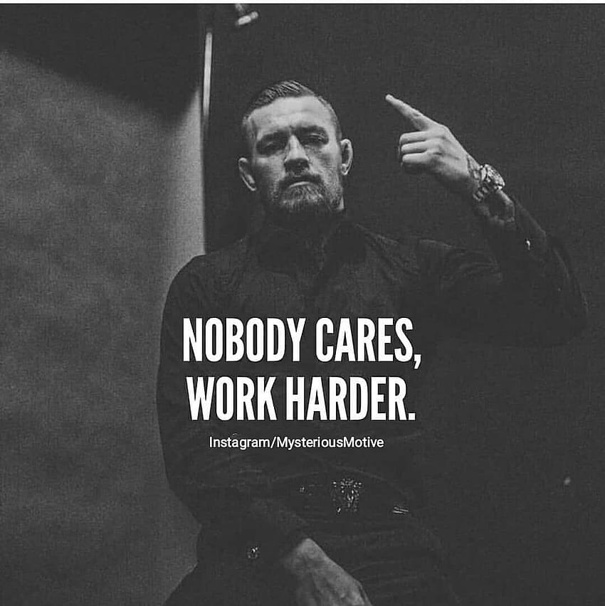 Nobody Cares, Work Harder , , and HD phone wallpaper