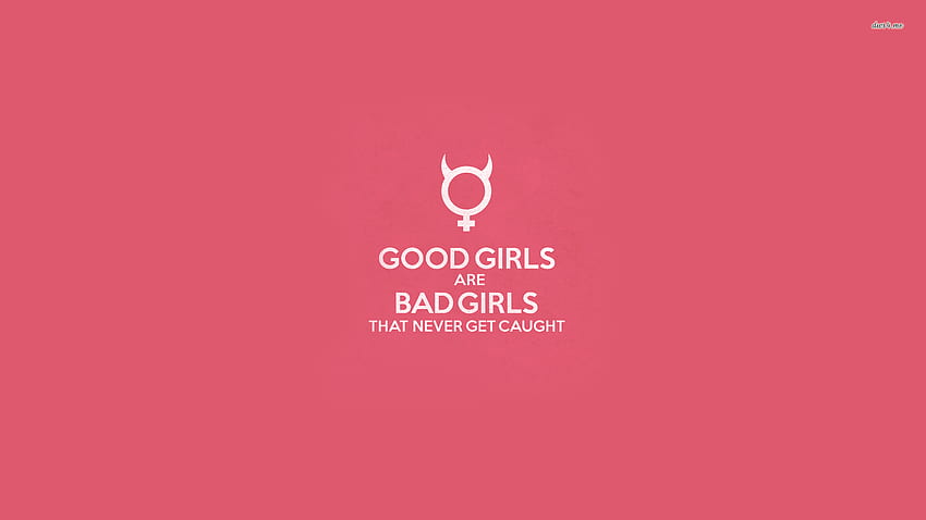 quotes about bad girls tumblr