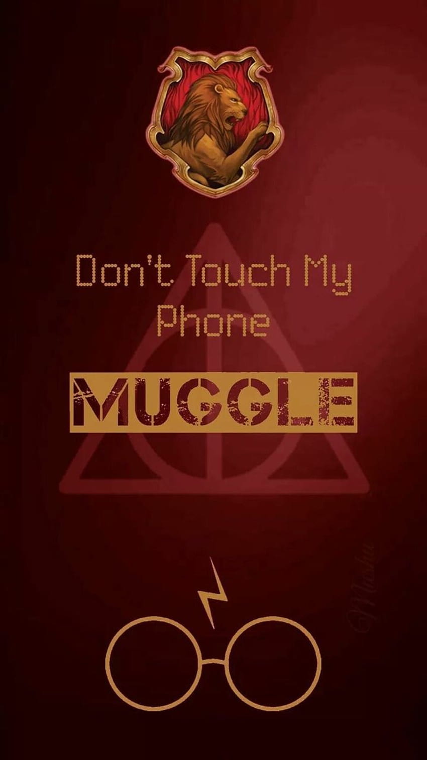 About Harry Potter See More About Don T Touch My Muggle Hd Phone