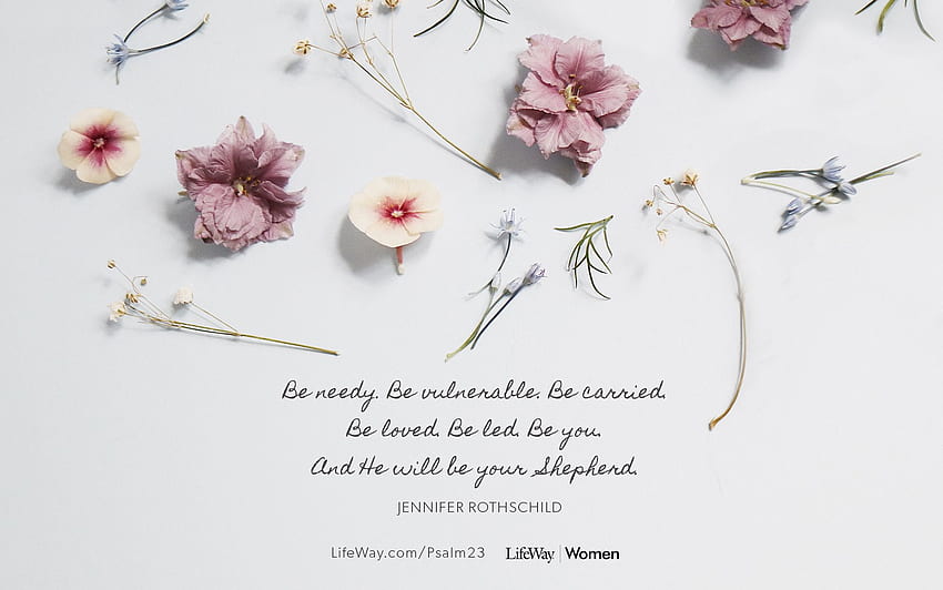 NEW! Psalm 23. Read an Excerpt! - LifeWay Women All Access HD wallpaper ...