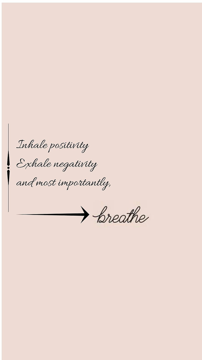 Breathe. . Pastel series. Inhale exhale quotes, Breathe quotes, Inspirational quotes for students HD phone wallpaper