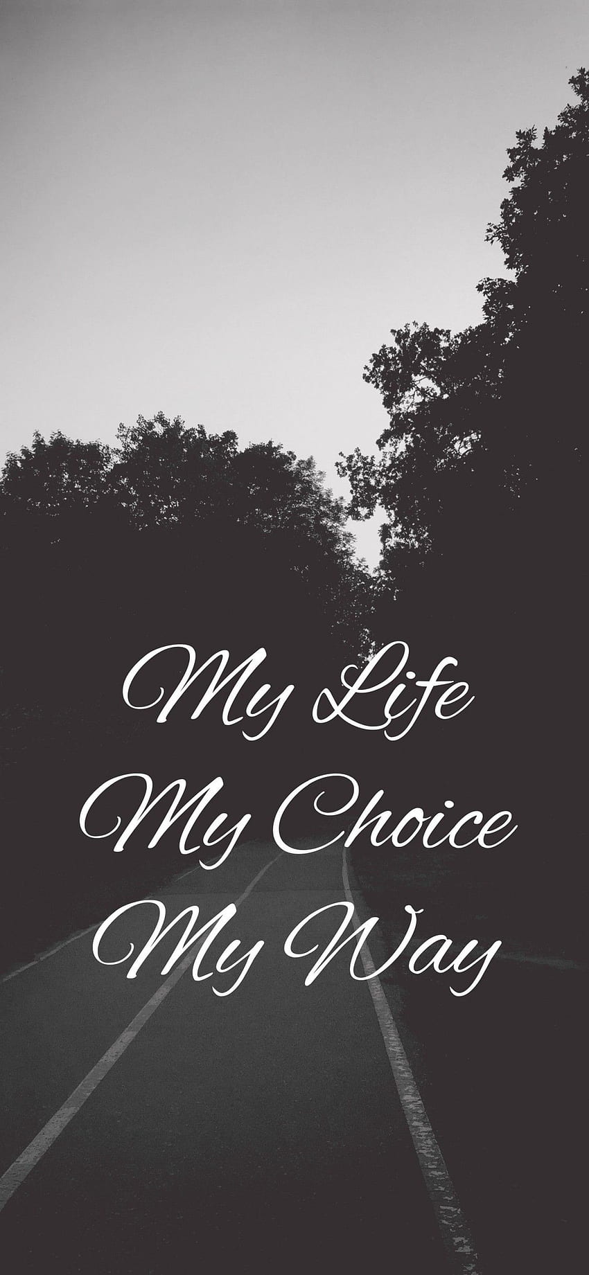 My Life My Choice My Way, Inscription, Quote HD phone wallpaper