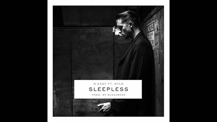 G EAZY Sleepless Ft NYLO. KEEP CALM AND LOVE G Eazy, Watch G-Eazy HD wallpaper