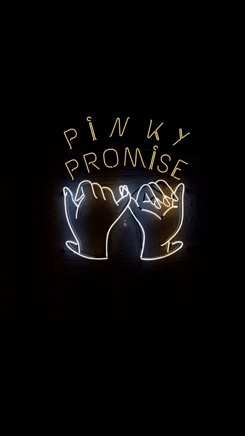 the highest form of promise. Neon quotes, Neon , Neon signs, Pinky Promise HD phone wallpaper
